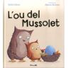 OU DEL MUSSOLET, L'