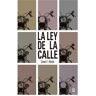 La ley de la calle