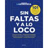 Sin faltas y a lo loco