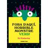 Fora d'aquí, horrible monstre verd