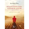 Mindfulness para aliviar el dolor