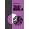 Teorías de la república y prácticas republicanas