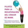 Pilates para la recuperación del cáncer de mama