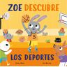 Zoe descubre los deportes (Abre y descubre)