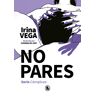 No pares