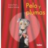 Pelo y plumas