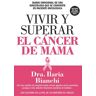 Vivir y superar el cáncer de mama