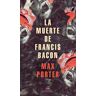 La muerte de Francis Bacon