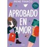 Aprobado en amor (Amor en el campus 2)