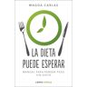 La dieta puede esperar