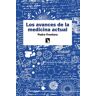 Los avances de la medicina actual