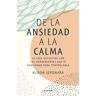 De la ansiedad a la calma