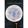 A taste of the moon