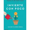 Invierte con poco