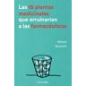 Las 15 plantas medicinales que arruinarían a las farmacéuticas
