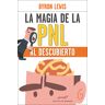 La magia de la PNL al descubierto