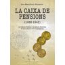 La Caixa de Pensions (1936-1945)