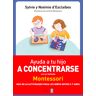 Ayuda a tu hijo a concentrarse con el método Montessori