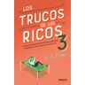 Los trucos de los ricos 3ª parte