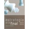 Estrategia en el final III