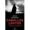 Caballos lentos (Serie Jackson Lamb 1) (Serie Jackson Lamb 1)