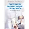 Dispositivos digitales móviles en educación