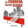 La condena de las élites