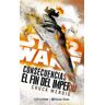 Star Wars Consecuencias El fin del Imper