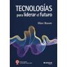 Tecnologías para liderar el futuro