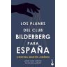 Los planes del Club Bilderberg para Espa