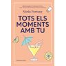 Tots els moments amb tu