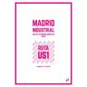 Madrid Industrial: Usera