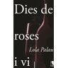 Dies de roses i vi