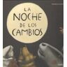 La noche de los cambios