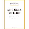 Set homes i un lloro