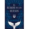 El rumor de los huesos