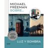 Michael Freeman sobre luz y sombra