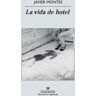 La vida de hotel