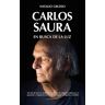 Carlos Saura. En busca de la luz