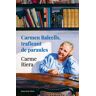 Carmen Balcells, traficant de paraules