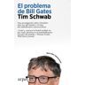 El problema de Bill Gates