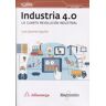 Industria 4. La cuarta revolución industrial