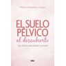 Suelo Pélvico Al Descubierto