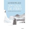 500 años de frío