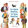 La meva família, la teva família!