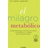 El milagro metabólico