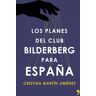 Los planes del club Bilderberg para Espa