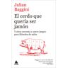 El cerdo que quería ser jamón