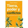 Tierra, poder y conflictos