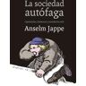 La sociedad autófaga